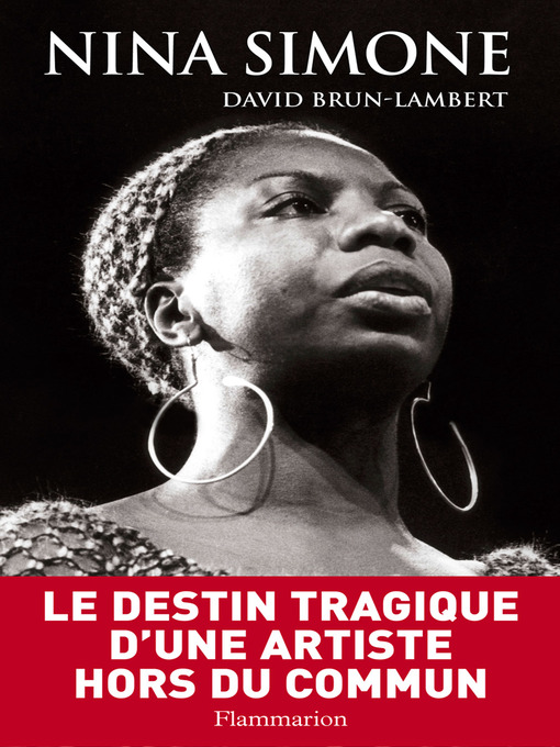 Title details for Nina Simone, une vie by David Brun-Lambert - Wait list